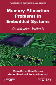 Title: Memory Allocation Problems in Embedded Systems: Optimization Methods, Author: Maria Soto