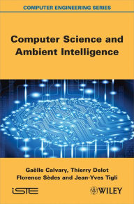 Title: Computer Science and Ambient Intelligence, Author: Gaëlle Calvary