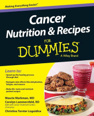 Title: Cancer Nutrition and Recipes For Dummies, Author: Maurie Markman