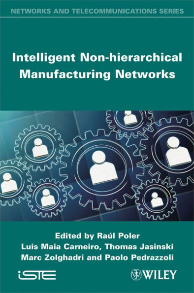 Intelligent Non-hierarchical Manufacturing Networks