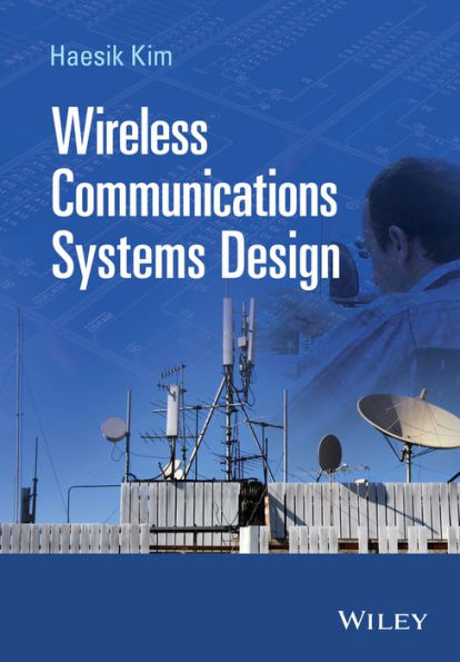Wireless Communications Systems Design / Edition 1
