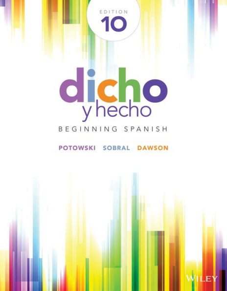 Dicho y hecho: Beginning Spanish, 10th Edition / Edition 10