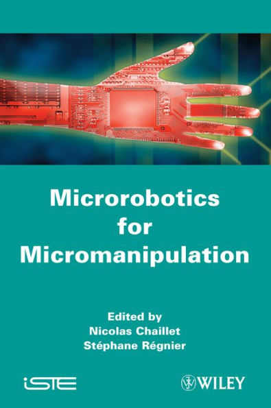 Microrobotics for Micromanipulation