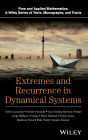 Extremes and Recurrence in Dynamical Systems / Edition 1