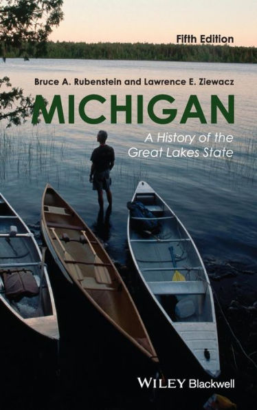Michigan: A History of the Great Lakes State / Edition 5
