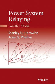 Title: Power System Relaying / Edition 4, Author: Stanley H. Horowitz
