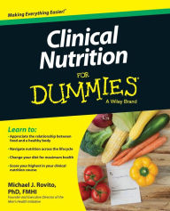 Title: Clinical Nutrition For Dummies, Author: Michael J. Rovito