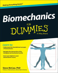 Title: Biomechanics For Dummies, Author: Steve McCaw