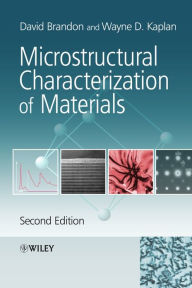Title: Microstructural Characterization of Materials, Author: David Brandon