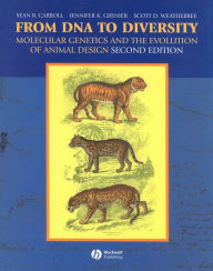 Title: From DNA to Diversity: Molecular Genetics and the Evolution of Animal Design, Author: Sean B. Carroll