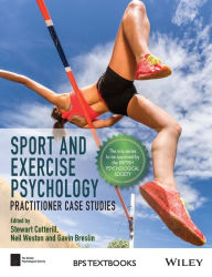 Title: Sport and Exercise Psychology: Practitioner Case Studies / Edition 1, Author: Stewart Cotterill