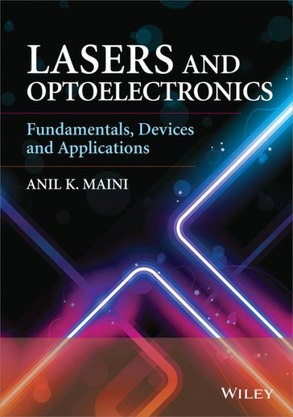 Lasers and Optoelectronics: Fundamentals, Devices and Applications