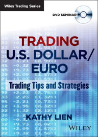 Trading U.S. Dollar / Euro: Trading Tips and Strategies / Edition 1