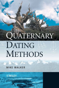 Title: Quaternary Dating Methods, Author: Mike Walker