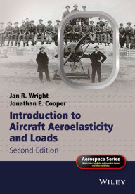 Title: Introduction to Aircraft Aeroelasticity and Loads, Author: Jan R. Wright