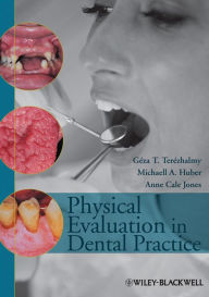 Title: Physical Evaluation in Dental Practice, Author: Géza T. Terézhalmy