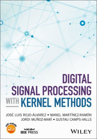 Title: Digital Signal Processing with Kernel Methods, Author: Jose Luis Rojo-Alvarez