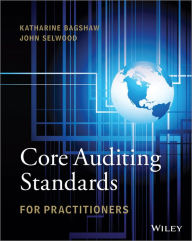 Core Auditing Standards for Practitioners, + website / Edition 1