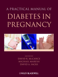 Title: A Practical Manual of Diabetes in Pregnancy, Author: David McCance