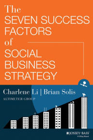 Title: The Seven Success Factors of Social Business Strategy, Author: Charlene Li