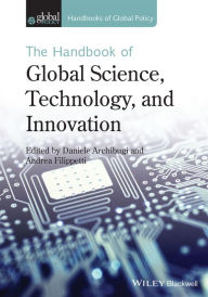 Title: The Handbook of Global Science, Technology, and Innovation / Edition 1, Author: Daniele Archibugi