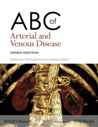 Title: ABC of Arterial and Venous Disease / Edition 3, Author: Tim England