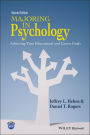 Majoring in Psychology: Achieving Your Educational and Career Goals / Edition 2