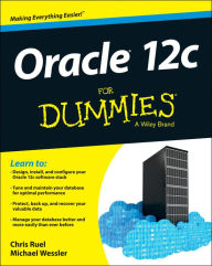 Title: Oracle 12c For Dummies, Author: Chris Ruel