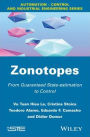 Zonotopes: From Guaranteed State-estimation to Control