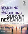 Designing and Conducting Survey Research: A Comprehensive Guide / Edition 4