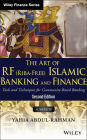 The Art of Islamic Banking and Finance: Tools and Techniques for Community-Based Banking / Edition 2