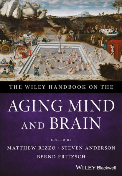 The Wiley Handbook on the Aging Mind and Brain / Edition 1