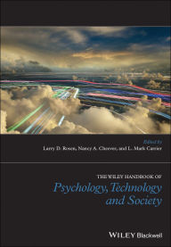 Title: The Wiley Handbook of Psychology, Technology, and Society, Author: Larry D. Rosen