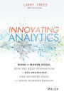 Innovating Analytics: How the Next Generation of Net Promoter Can Increase Sales and Drive Business Results