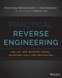 Practical Reverse Engineering: x86, x64, ARM, Windows Kernel, Reversing Tools, and Obfuscation / Edition 1