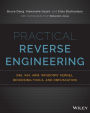 Practical Reverse Engineering: x86, x64, ARM, Windows Kernel, Reversing Tools, and Obfuscation