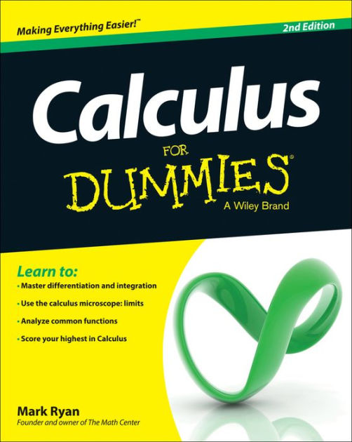 Calculus For Dummies By Mark Ryan Paperback Barnes And Noble® 2495