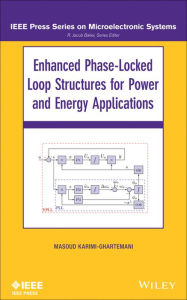 Title: Enhanced Phase-Locked Loop Structures for Power and Energy Applications, Author: Masoud Karimi-Ghartema