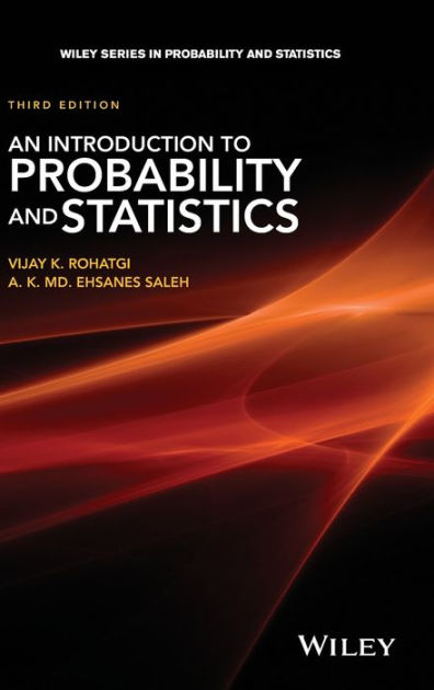 An Introduction To Probability And Statistics / Edition 3 By Vijay K ...