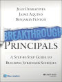 Breakthrough Principals: A Step-by-Step Guide to Building Stronger Schools