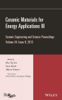 Ceramic Materials for Energy Applications III: Ceramic Engineering and Science Proceedings, Volume 34 Issue 9 / Edition 1