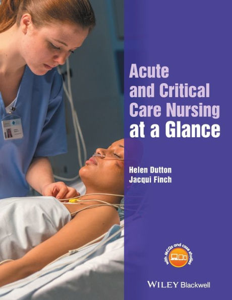 Acute and Critical Care Nursing at a Glance / Edition 1