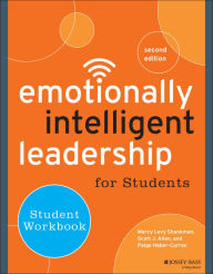 Title: Emotionally Intelligent Leadership for Students: Student Workbook / Edition 2, Author: Marcy Levy Shankman