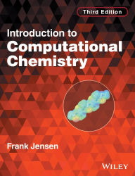 Title: Introduction to Computational Chemistry / Edition 3, Author: Frank Jensen