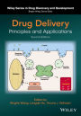 Drug Delivery: Principles and Applications
