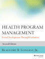 Health Program Management: From Development Through Evaluation
