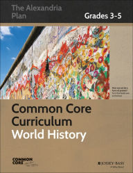 Title: Common Core Curriculum: World History, Grades 3-5 / Edition 1, Author: Great Minds