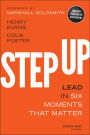 Step Up: Lead in Six Moments that Matter