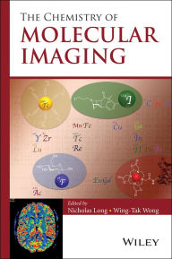 Title: The Chemistry of Molecular Imaging, Author: Nicholas Long