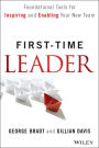 First-Time Leader: Foundational Tools for Inspiring and Enabling Your New Team